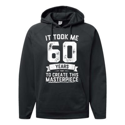 Funny 60 Years Old Joke 60th Birthday Gag Gift Idea shirt Performance Fleece Hoodie