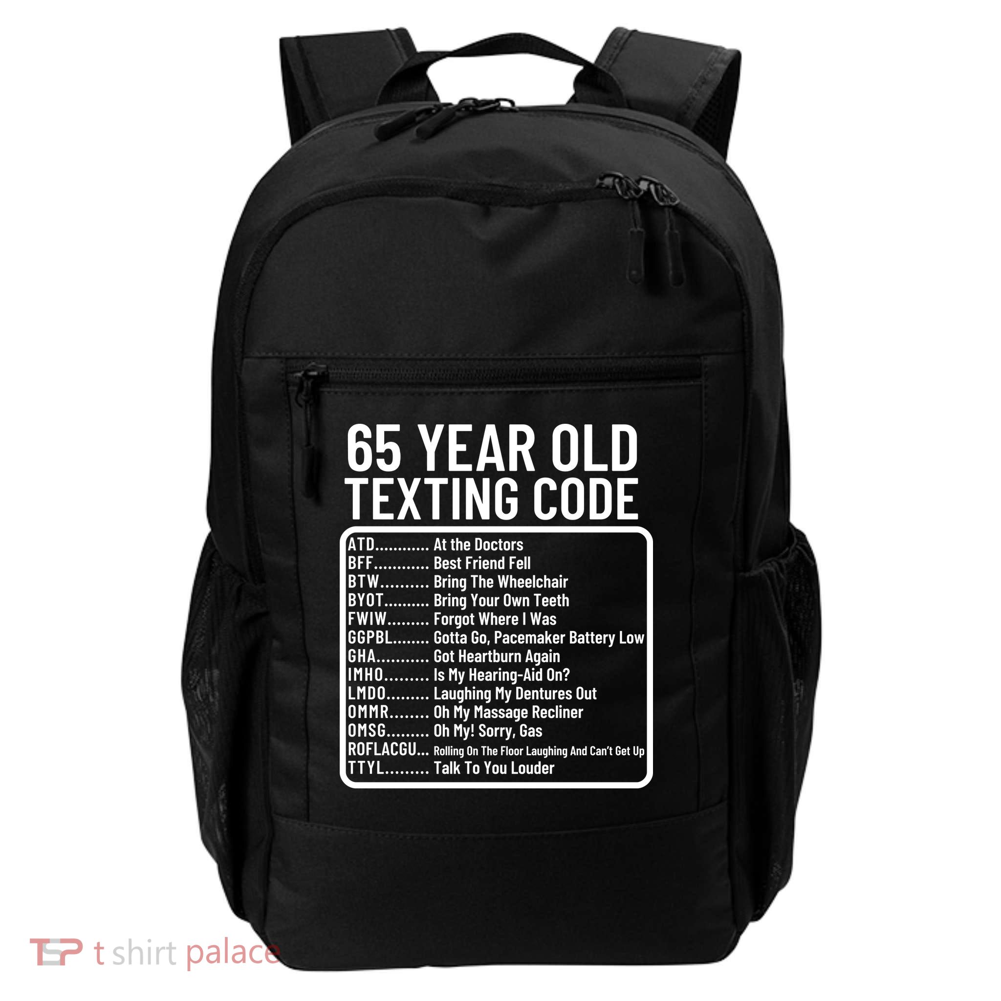 Funny 65 Year Old Texting Code Birthday Daily Commute Backpack