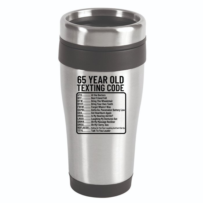 Funny 65 Year Old Texting Code Birthday 16oz Travel Tumbler