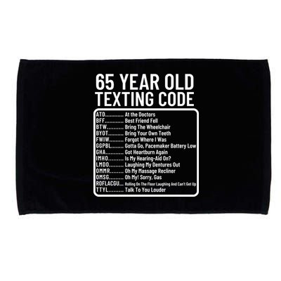 Funny 65 Year Old Texting Code Birthday Microfiber Hand Towel