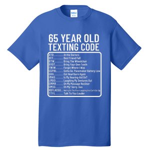 Funny 65 Year Old Texting Code Birthday Tall T-Shirt