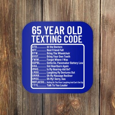 Funny 65 Year Old Texting Code Birthday Coaster
