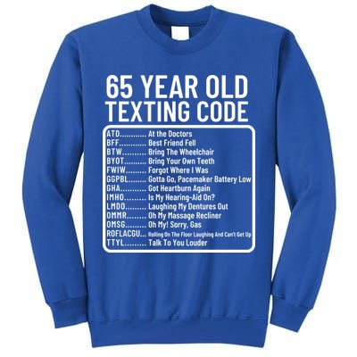 Funny 65 Year Old Texting Code Birthday Tall Sweatshirt