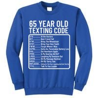 Funny 65 Year Old Texting Code Birthday Tall Sweatshirt