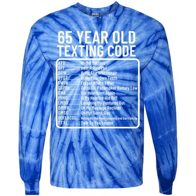 Funny 65 Year Old Texting Code Birthday Tie-Dye Long Sleeve Shirt