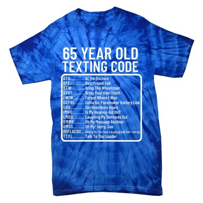 Funny 65 Year Old Texting Code Birthday Tie-Dye T-Shirt