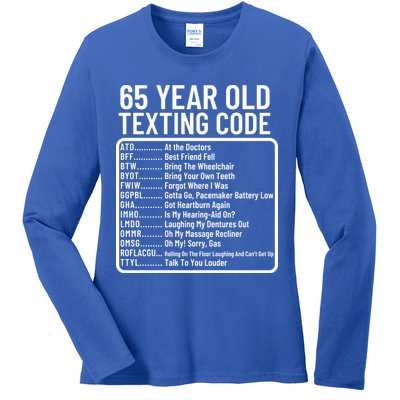 Funny 65 Year Old Texting Code Birthday Ladies Long Sleeve Shirt