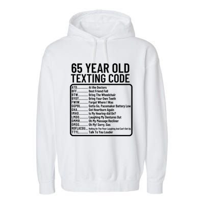 Funny 65 Year Old Texting Code Birthday Garment-Dyed Fleece Hoodie