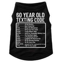 Funny 60 Year Old Texting Code Birthday Doggie Tank