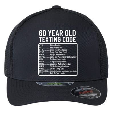 Funny 60 Year Old Texting Code Birthday Flexfit Unipanel Trucker Cap