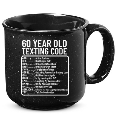 Funny 60 Year Old Texting Code Birthday 15oz Campfire Ceramic Mug