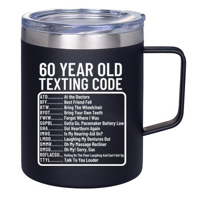 Funny 60 Year Old Texting Code Birthday 12oz Stainless Steel Coffee Mug