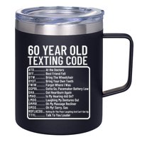 Funny 60 Year Old Texting Code Birthday 12oz Stainless Steel Coffee Mug