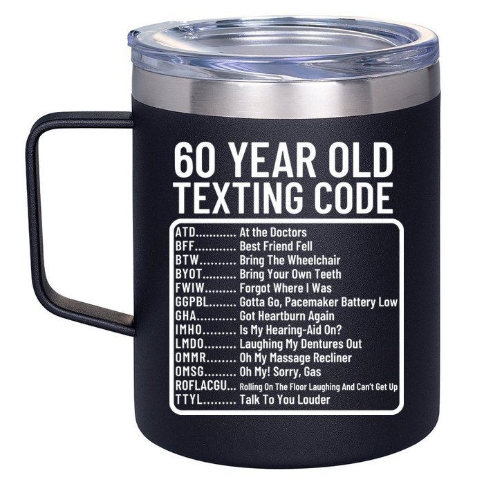 Funny 60 Year Old Texting Code Birthday 12oz Stainless Steel Coffee Mug
