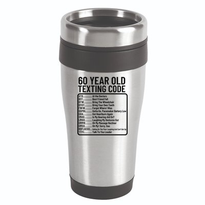 Funny 60 Year Old Texting Code Birthday 16oz Travel Tumbler