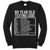 Funny 60 Year Old Texting Code Birthday Tall Sweatshirt