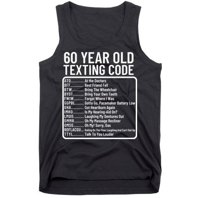 Funny 60 Year Old Texting Code Birthday Tank Top