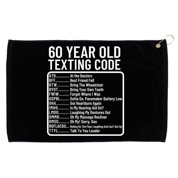 Funny 60 Year Old Texting Code Birthday Grommeted Golf Towel