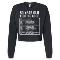 Funny 60 Year Old Texting Code Birthday Cropped Pullover Crew