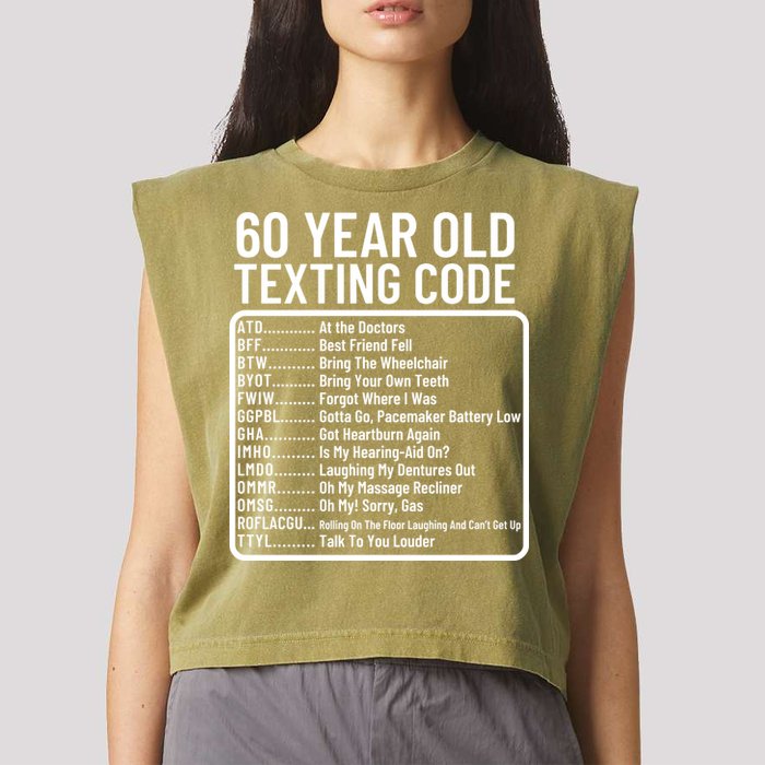 Funny 60 Year Old Texting Code Birthday Garment-Dyed Women's Muscle Tee