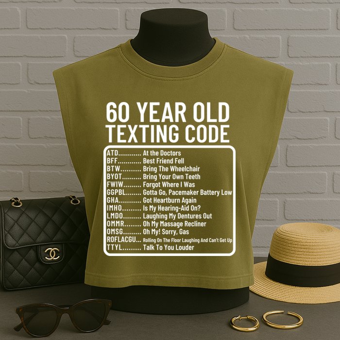 Funny 60 Year Old Texting Code Birthday Garment-Dyed Women's Muscle Tee