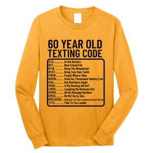 Funny 60 Year Old Texting Code Birthday Long Sleeve Shirt