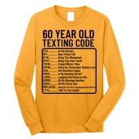 Funny 60 Year Old Texting Code Birthday Long Sleeve Shirt