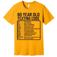 Funny 60 Year Old Texting Code Birthday Premium T-Shirt