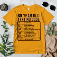 Funny 60 Year Old Texting Code Birthday Premium T-Shirt