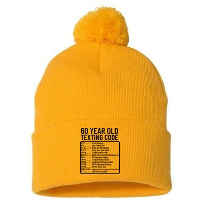 Funny 60 Year Old Texting Code Birthday Pom Pom 12in Knit Beanie