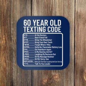 Funny 60 Year Old Texting Code Birthday Coaster