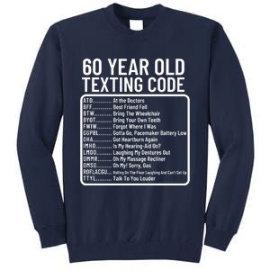 Funny 60 Year Old Texting Code Birthday Tall Sweatshirt