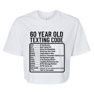 Funny 60 Year Old Texting Code Birthday Bella+Canvas Jersey Crop Tee