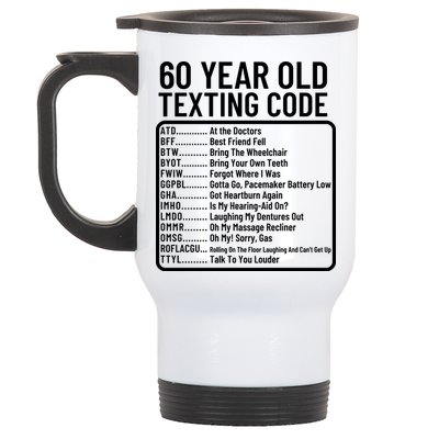 Funny 60 Year Old Texting Code Birthday Stainless Steel Travel Mug