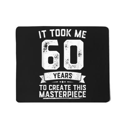 Funny 60 Years Old Joke 60th Birthday Gag Gift Idea Shirt Mousepad