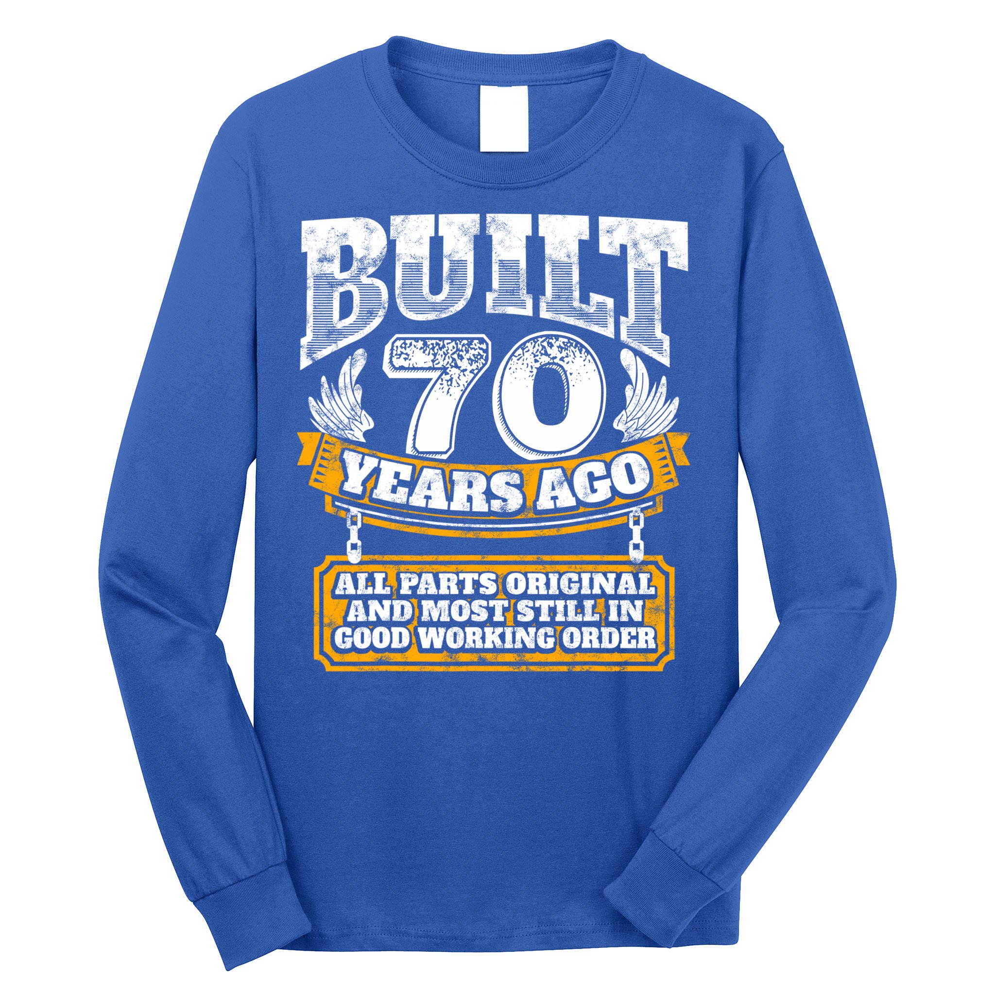 Funny 70th Birthday Gift BDay Gift Saying Age 70 Year Joke Long Sleeve Shirt