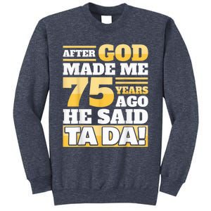 Funny 75th Birthday Present - 75 Years Sweatshirt