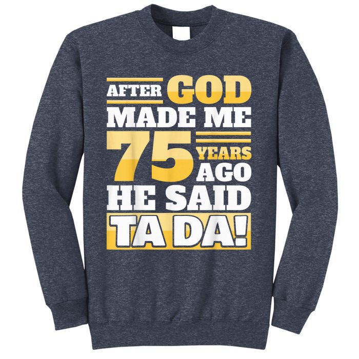 Funny 75th Birthday Present - 75 Years Sweatshirt