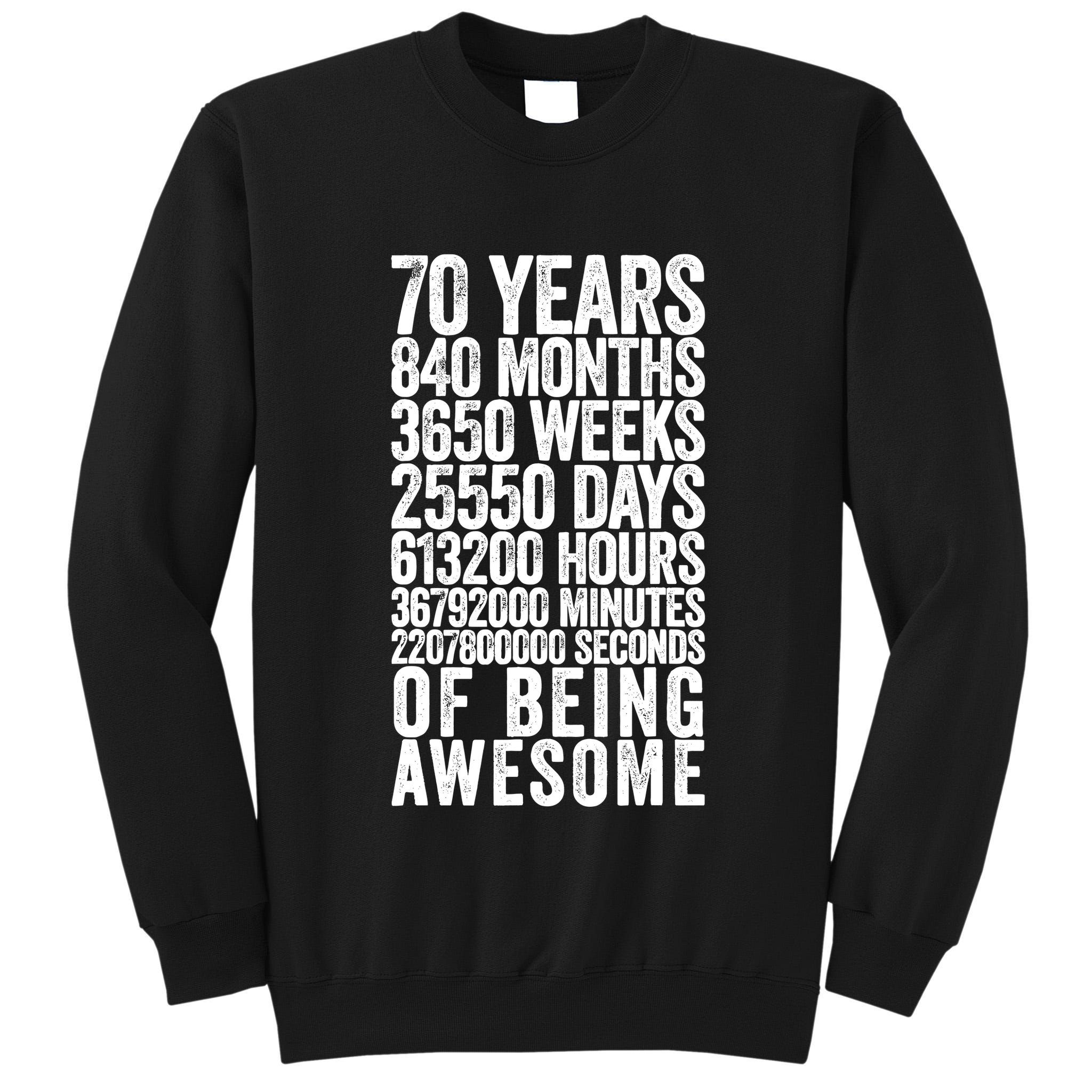 Funny 70th Birthday Old Meter Funny 70 Year Old Gifts Tall Sweatshirt