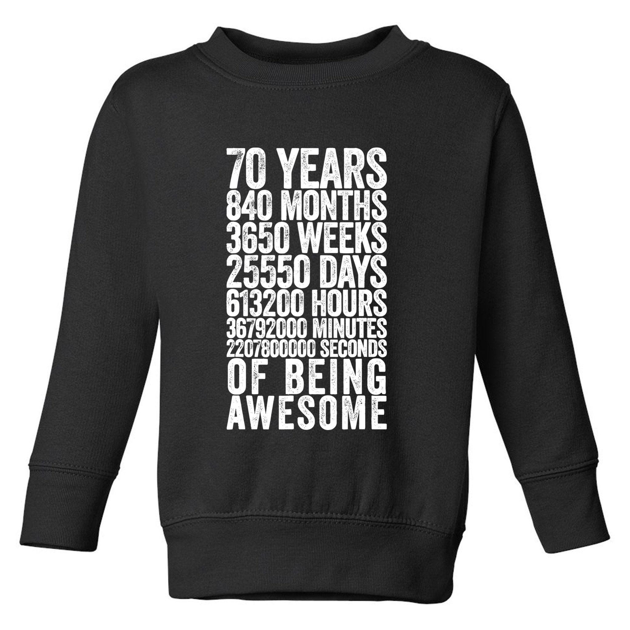 Funny 70th Birthday Old Meter Funny 70 Year Old Gifts Toddler Sweatshirt