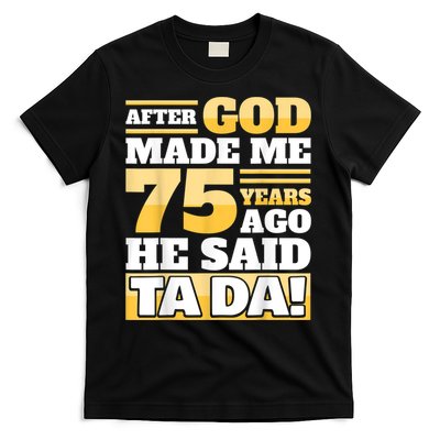 Funny 75th Birthday 75 Years T-Shirt