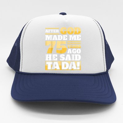 Funny 75th Birthday 75 Years Trucker Hat