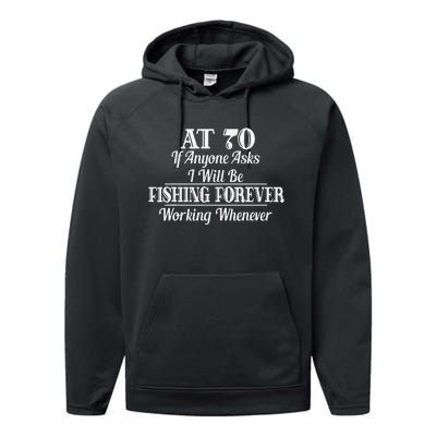 Funny 70th Birthday 70 Year Old Fishing Apparel Performance Fleece Hoodie