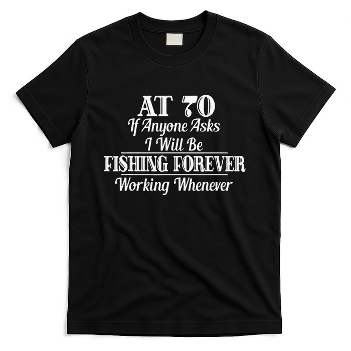 Funny 70th Birthday 70 Year Old Fishing Apparel T-Shirt