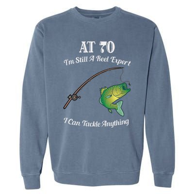 Funny 70th Birthday Gift 70YearOld Fisherman Fishing Garment-Dyed Sweatshirt