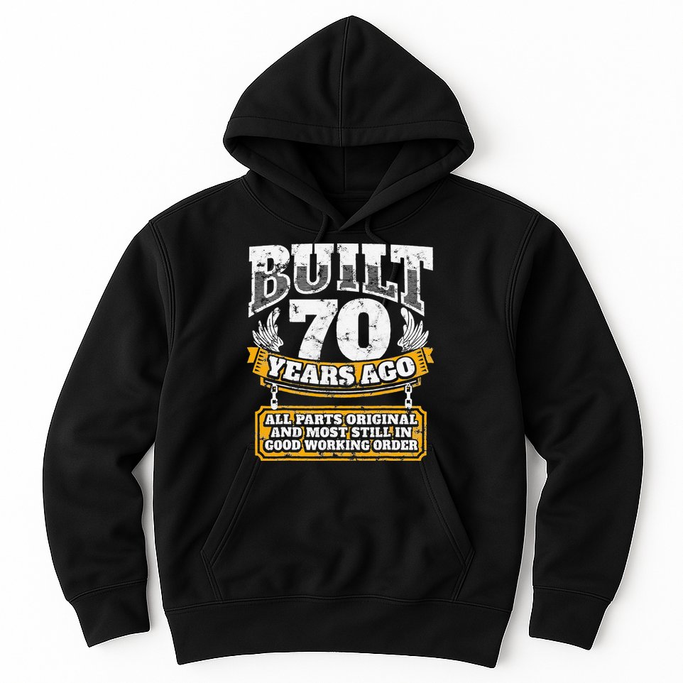 Funny 70th Birthday BDay Gift Saying Age 70 Year Joke Hoodie
