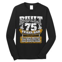 Funny 75th Birthday Present Shirt B-Day Gift Saying Age 75 Year Joke Long Sleeve Shirt