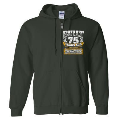 Funny 75th Birthday Present Shirt B-Day Gift Saying Age 75 Year Joke Full Zip Hoodie