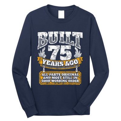 Funny 75th Birthday Present Shirt B-Day Gift Saying Age 75 Year Joke Long Sleeve Shirt