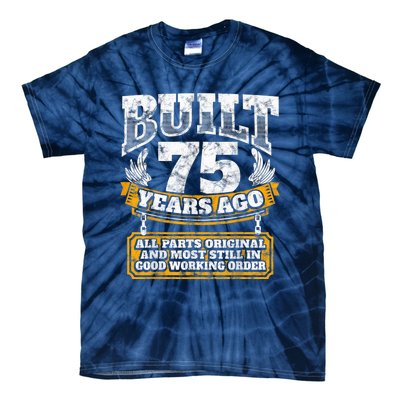 Funny 75th Birthday Present Shirt B-Day Gift Saying Age 75 Year Joke Tie-Dye T-Shirt